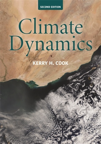 Climate Dynamics, 2nd Edition Kerry H. Cook An expanded and updated new edition of a concise introduction to climate system dynamics